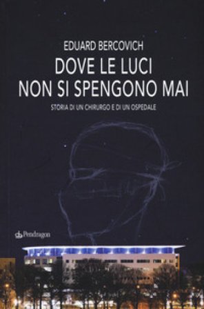 Dove le luci non si spengono mai Eduard Bercovich