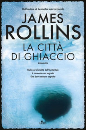 La città di ghiaccio James Rollins