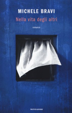 Nella vita degli altri MICHELE BRAVI