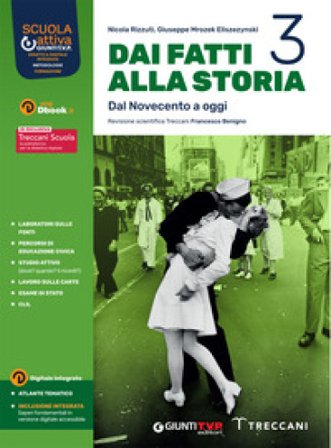 Dai fatti alla storia. Con CLIL. Per le Scuole superiori. Con e-book. Con espansione online. Vol. 3 Nicola Rizzuti