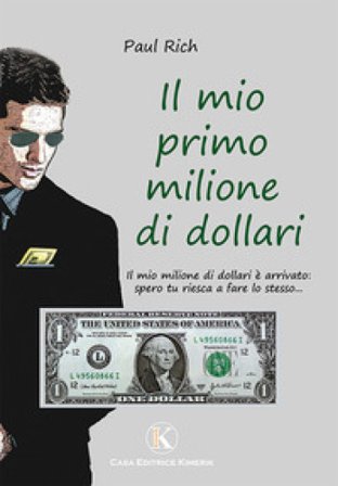 Il mio primo milione di dollari Paul Rich