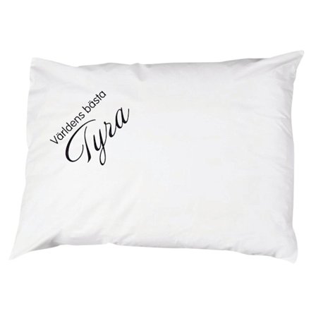 Världens bästa Tyra Örngott