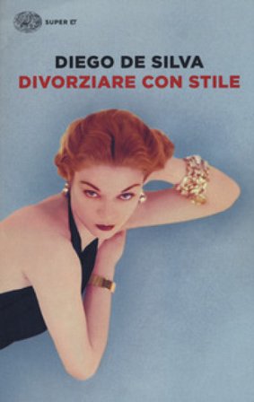 Divorziare con stile Diego De Silva