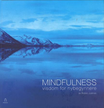 Mindfulness - Bok av Årstein Justnes - Hardback
