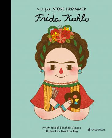 Frida Kahlo - Bok av Ma Isabel Sánchez Vegara - Hardback
