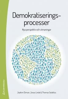 Demokratiseringsprocesser : Nya perspektiv och utmaningar