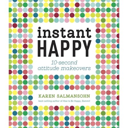 Instant happy 9781607743682