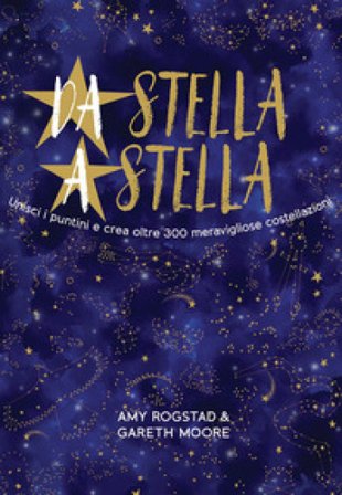 Da stella a stella. Ediz. a colori Amy Rogstad