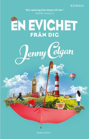 En evighet från dig - Bok av Jenny Colgan - Inbunden