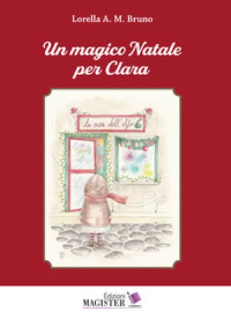 Un magico Natale per Clara Lorella A. M. Bruno