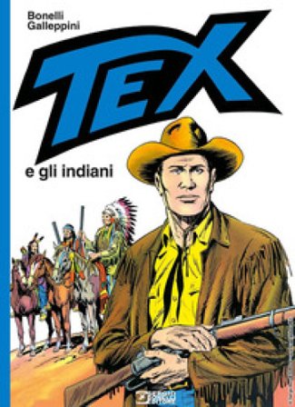 Tex e gli indiani Gianluigi Bonelli