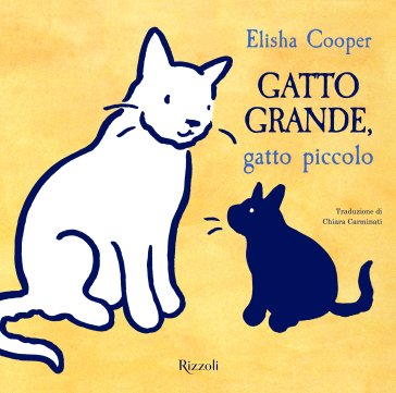 Gatto grande, gatto piccolo Elisha Cooper