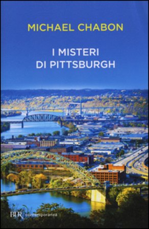 I misteri di Pittsburgh Michael Chabon