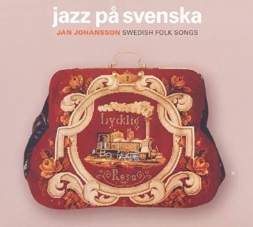 Jazz pa svenska JOHANSSON JAN