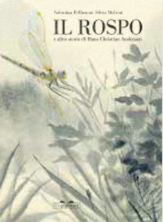 Il rospo e altre storie di Hans Christian Andersen Valentina Pellizzoni