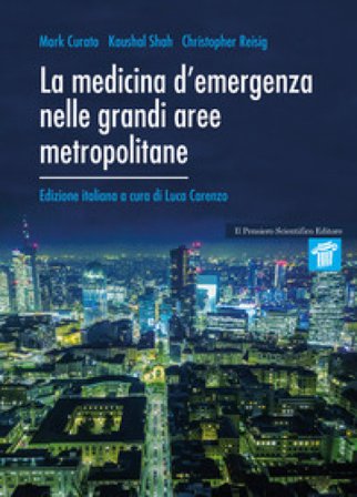 La medicina d'emergenza nelle grandi aree metropolitane Mark Curato
