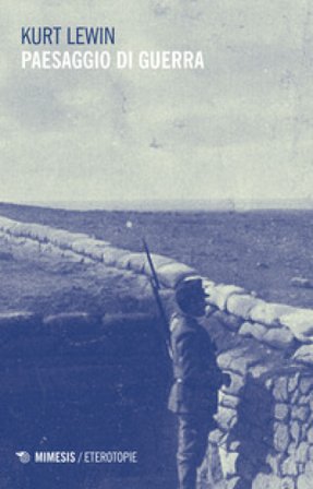 Paesaggio di guerra Kurt Lewin