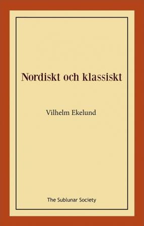 Nordiskt och klassiskt - Bok av Vilhelm Ekelund - Häfte