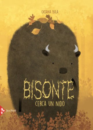 Bisonte cerca un nido. Ediz. a colori Oksana Bula