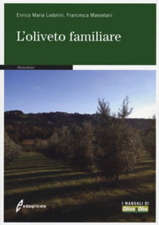 L'oliveto familiare Enrico Maria Lodolini