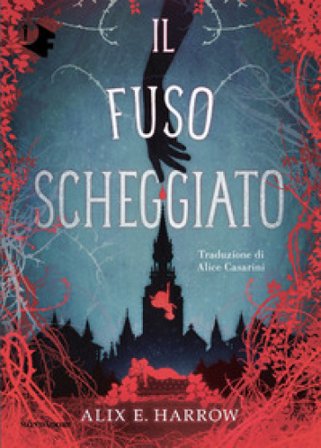 Il fuso scheggiato Alix E. Harrow