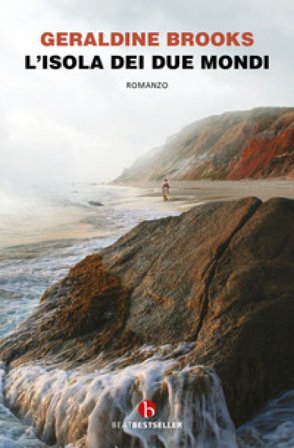 L'isola dei due mondi Geraldine Brooks