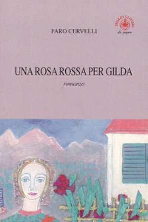 Una rosa rossa per Gilda Faro Cervelli