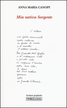 Mia nativa sorgente Anna Maria Cànopi