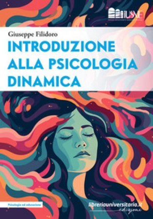 Introduzione alla psicologia dinamica Giuseppe Filidoro