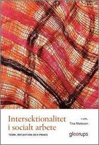 Intersektionalitet i socialt arbete, ISBN: 9789151106823