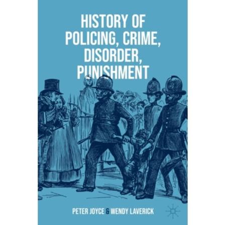 History of Policing, Crime, Disorder, Punishment (häftad, eng)