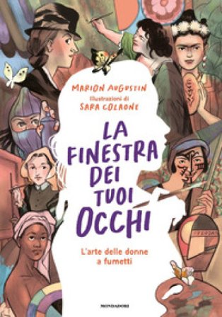 La finestra dei tuoi occhi. L'arte delle donne a fumetti Marion Augustin