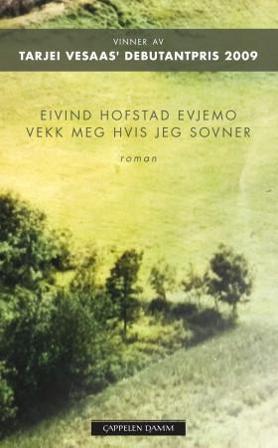 Vekk meg hvis jeg sovner - Bok av Eivind Hofstad Evjemo - Pocket
