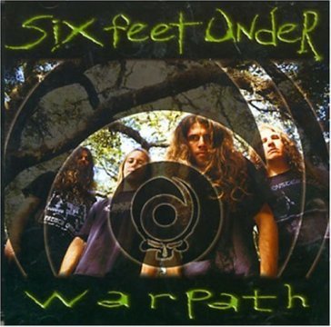 Warpath Six Feet Under