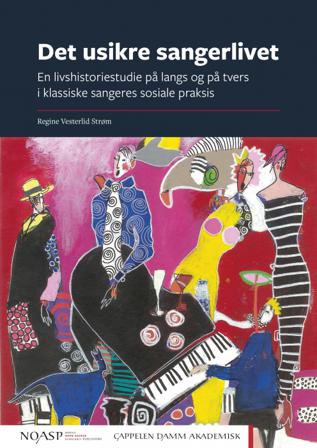 Det usikre sangerlivet - Bok av Regine Vesterlid Strøm - Paperback