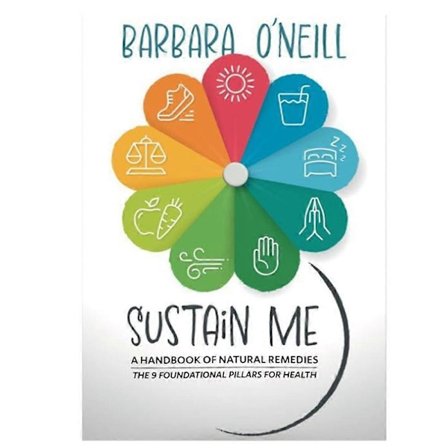 Sustain Me Barbara O'Neill En håndbog om naturlige midler De 9 grundlæggende sundhedssøjler Paperback på engelsk
