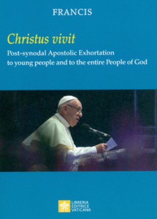 «Christus vivit». Post-synodal apostolic exhortation to young people and to the entire people of God Papa Francesco (Jorge Mario Bergoglio)