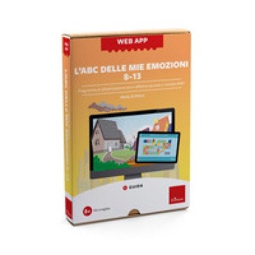 L'ABC delle mie emozioni. 8-13 anni. Programma di alfabetizzazione socio-affettiva secondo il metodo REBT. Web app. Con software Mario Di Pietro