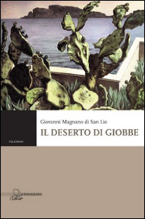 Il deserto di Giobbe Giovanni Magnano Di San Lio