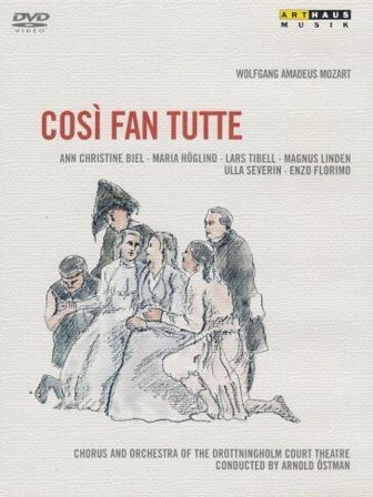 Wolfgang Amadeus Mozart - Cosi' Fan Tutte