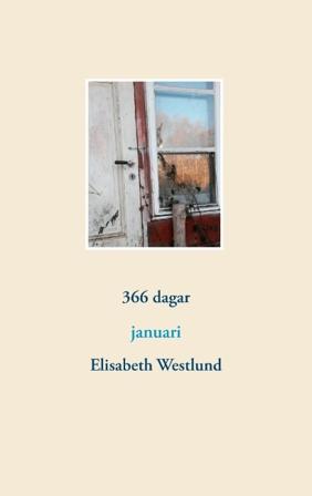 366 dagar : januari - Bok av Elisabeth Westlund - Häfte