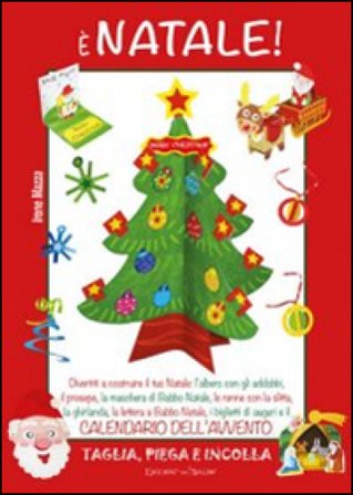 È Natale. Ediz. a colori. Con Calendario Irene Mazza