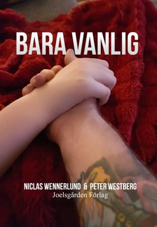 Bara vanlig - Bok av Peter Westberg & Niclas Wennerlund - Häfte