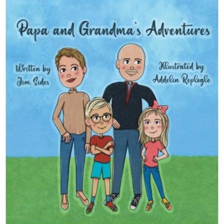 Papa and Grandma's Adventures (inbunden, eng)