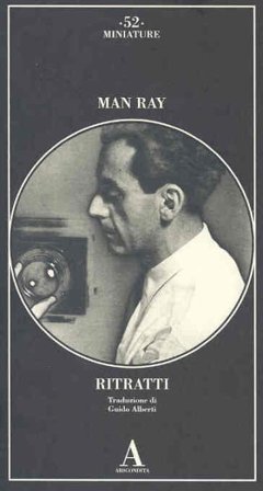 Ritratti. Ediz. illustrata Man Ray
