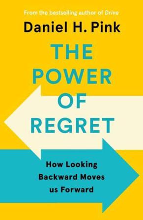 The Power of Regret - Bok av Daniel H. Pink - Häfte