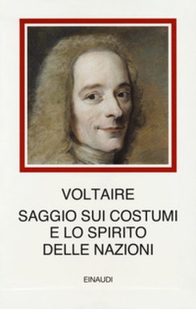 Saggio sui costumi e lo spirito delle nazioni Voltaire