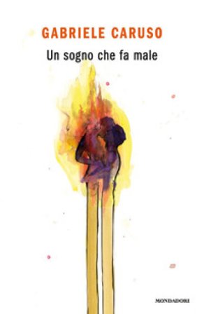 Un sogno che fa male Gabriele Caruso