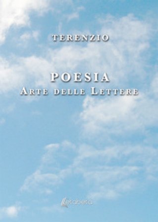 Poesia. Arte delle lettere Terenzio Mazza