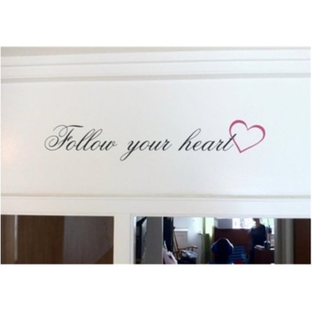 Follow your heart Väggord